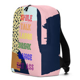 Smile, Talk, Laugh, Drink, Dance, Eat Ass Minimalist Backpack